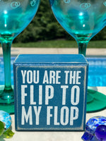 Load image into Gallery viewer, Flip to my Flop Box Sign
